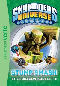 Skylanders 06 - Stump Smash et le Dragon-Squelette