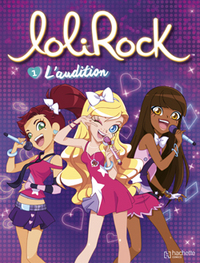 LOLIROCK T1 - L'AUDITION