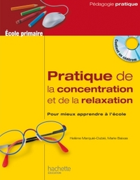 PRATIQUE DE LA CONCENTRATION ET DE LA RELAXATION A L'ECOLE