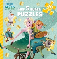 REINE DES NEIGES - MES 5 SUPER PUZZLES 30 PIECES  UNE FETE - UNE FETE GIVREE