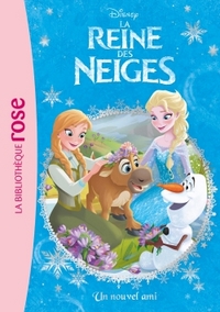 LA REINE DES NEIGES - T01 - LA REINE DES NEIGES 01 - UN NOUVEL AMI