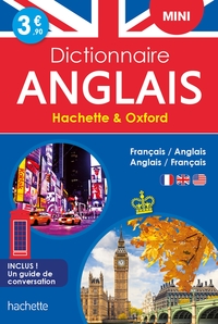 MINI DICTIONNAIRE HACHETTE OXFORD - BILINGUE ANGLAIS