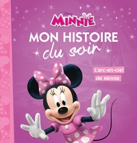 LA MAISON DE MICKEY - Mon Histoire du Soir - L'arc en ciel de Minnie - Disney