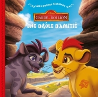 LA GARDE DU ROI LION - Mes Petites Histoires - Une drôle d'amitié - Disney