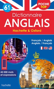 DICTIONNAIRE HACHETTE OXFORD - BILINGUE ANGLAIS POCHE TOP