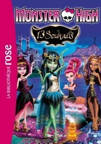 MONSTER HIGH - T02 - MONSTER HIGH 02 - 13 SOUHAITS