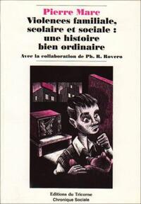 VIOLENCE FAMILIALE, SCOLAIRE ET SOCIALE
