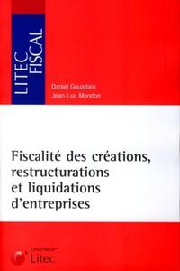 Fiscalité des créations, restructurations et liquidations d'entreprises