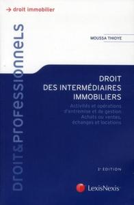 DROIT DES INTERMEDIAIRES IMMOBILIERS. ACTIVITES ET OPERATIONS D'ENTREMISE ET DE