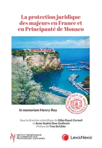 LA PROTECTION JURIDIQUE DES MAJEURS EN FRANCE ET EN PRINCIPAUTE DE MONACO