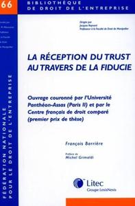 La réception du trust au travers de la fiducie