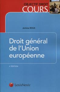 DROIT GENERAL DE L UNION EUROPEENNE