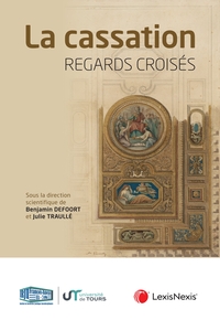 REGARDS CROISES LA CASSATION