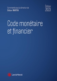 CODE MONETAIRE ET FINANCIER 2023