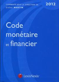 CODE MONETAIRE ET FINANCIER 2012