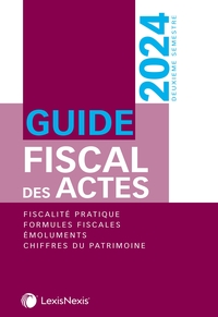 Guide fiscal des actes 2024 - 2ème semestre 2024