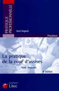 LA PRATIQUE DE LA COUR D'ASSISES 4EME EDITION 2005