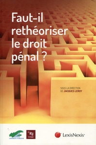 faut-il retheoriser le droit penal