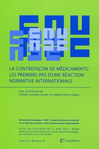 la contrefacon de medicaments : les premiers pas d une reaction normative internationale