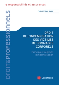 DROIT DE L'INDEMNISATION DES VICTIMES DE DOMMAGES CORPORELS