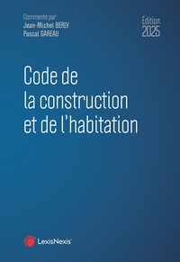 Code de la construction et de l'habitation 2025