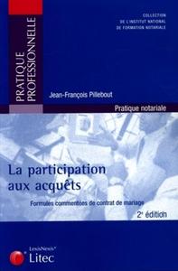 LA PARTICIPATION AUX ACQUETS.FORMULES COMMENTEES DE CONTRAT DE MARIAGE PRAT NOTA