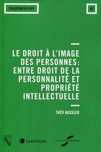 Le droit à l'image des personnes : entre droit de la personnalité et propriété intellectuelle - N°62