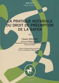 LA PRATIQUE NOTARIALE DU DROIT DE PREEMPTION DE LA SAFER