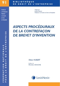 ASPECTS PROCEDURAUX DE LA CONTREFACON DE BREVET D INVENTION