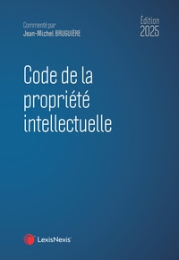 Code de la propriété intellectuelle 2025