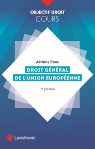 DROIT GENERAL DE L UNION EUROPEENNE