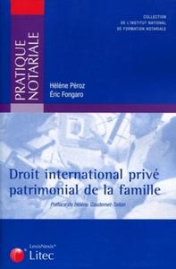 DROIT INTERNATIONAL PRIVE PATRIMONIAL DE LA FAMILLE