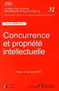 CONCURRENCE ET PROPRIETE INTELLECTUELLE