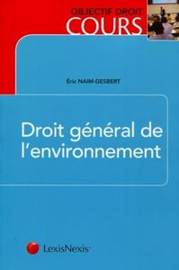 DROIT GENERAL DE L'ENVIRONNEMENT