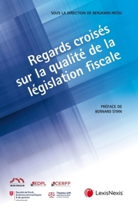 regards croises sur la qualite de la legislation fiscale