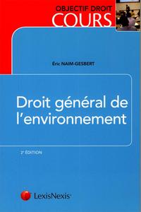 DROIT GENERAL DE L ENVIRONNEMENT