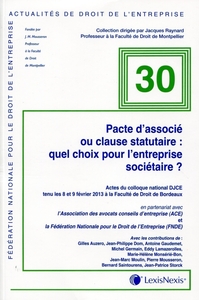 PACTE D ASSOCIE OU CLAUSE STATUTAIRE : QUELS CHOIX POUR L ENTREPRISE SOCIETAIRE ?