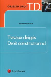 TRAVAUX DIRIGES DROIT CONSTITUTIONNEL