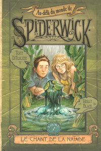 Au-dela du monde de Spiderwick - tome 1 Le chant de la Naïade