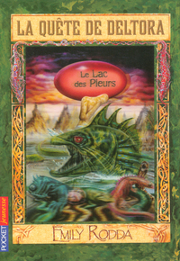 LA QUETE DE DELTORA - TOME 2 LE LAC DES PLEURS - VOL02