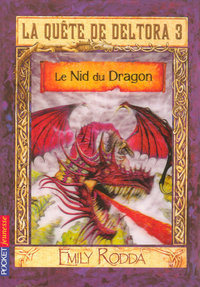 La quête de Deltora 3 - tome 1 Le nid du dragon