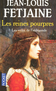 LES REINES POURPRES - TOME 1 VOILES DE FREDEGONDE - VOL01