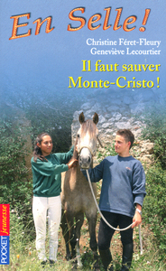 En Selle ! - tome 13 Il faut sauver Monte-Cristo !