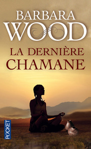 LA DERNIERE CHAMANE