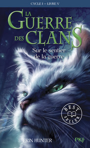 La guerre des Clans - cycle I - tome 5 Sur le sentier de la guerre -poche-