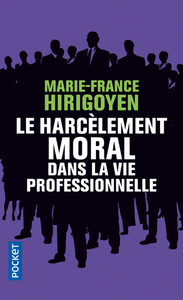 LE HARCELEMENT MORAL DANS LA VIE PROFESSIONNELLE