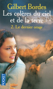 LES COLERES DU CIEL ET DE LA TERRE - TOME 2 LE DERNIER ORAGE - VOL02