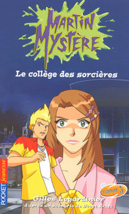 Martin Mystère - tome 2 Le collège des sorcières