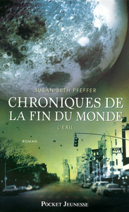 Chroniques de la fin du monde - tome 2 L'exil