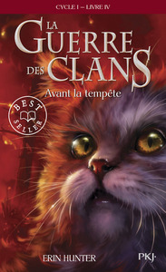 LA GUERRE DES CLANS - CYCLE I - TOME 4 AVANT LA TEMPETE -POCHE- - VOL04